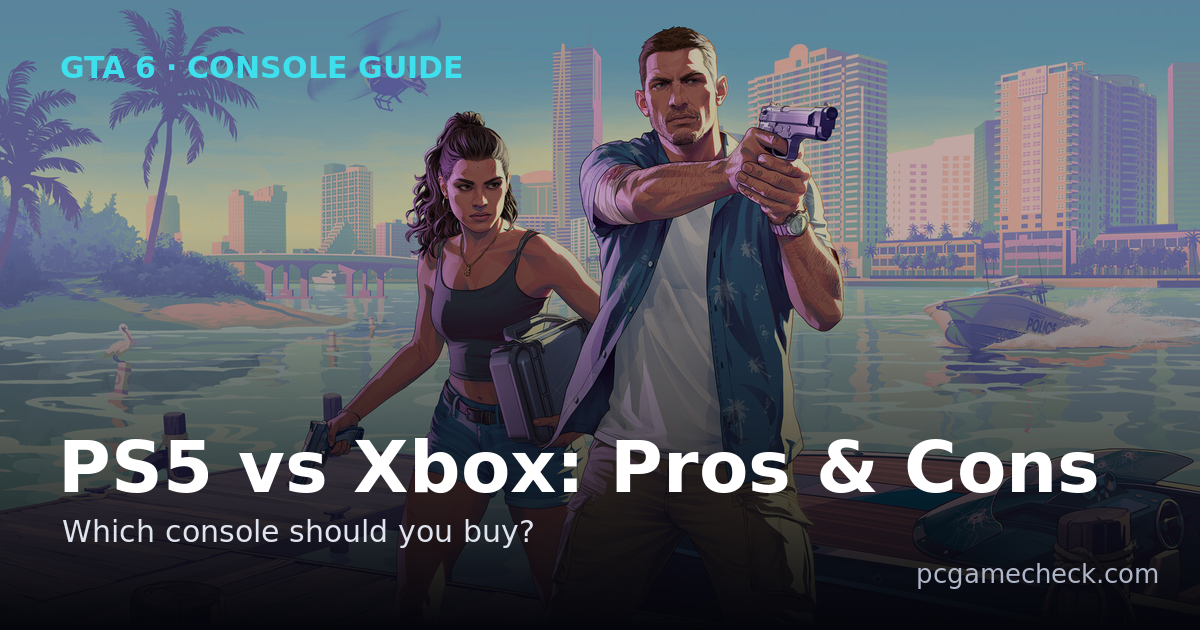 GTA 6 on PS5 vs Xbox: The Pros and Cons of Each Console (2026)