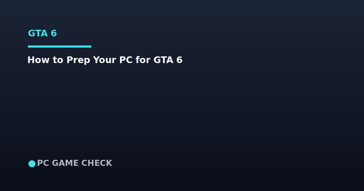 GTA 6 Lands November 19 — Here's How to Prep Your PC Now
